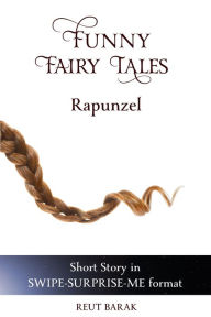 Title: Funny Fairy Tales 5 - Rapunzel, Author: Zweikarakter