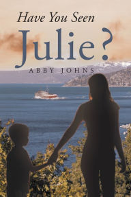 Title: Have You Seen Julie?, Author: Luigi Pavese