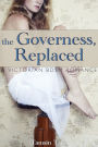 The Governess, Replaced