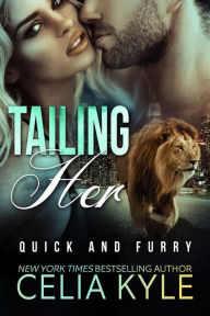 Title: Tailing Her (BBW Paranormal Shapeshifter Romance), Author: Celia Kyle