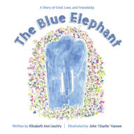 Title: The Blue Elephant, Author: Elizabeth Ann Liechty