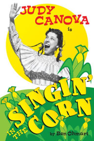 Title: Judy Canova - Singin' in the Corn!, Author: Ben Ohmart