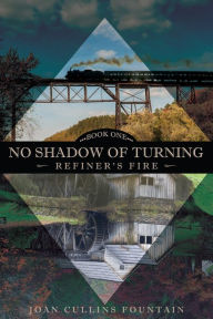 Title: NO SHADOW OF TURNING BOOK ONE, Author: Joan Cullins Fountain