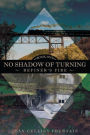 NO SHADOW OF TURNING BOOK ONE