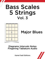 Title: Bass Scales 5 Strings Vol. 3, Author: Kamel Sadi