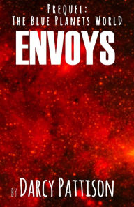 Title: Envoys, Author: Darcy Pattison