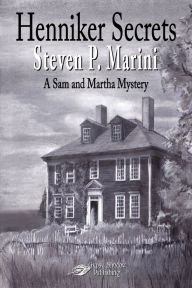 Title: Henniker Secrets, Author: Steven P. Marini