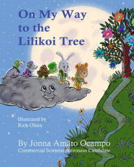 Title: On My Way to the Lilikoi Tree, Author: Jonna Ocampo