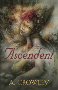 Title: Ascendent, Author: A. Crowley