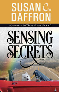 Title: Sensing Secrets, Author: Susan C. Daffron