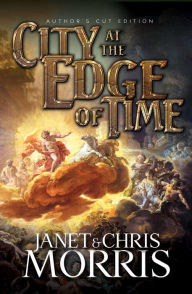 Title: CITY AT THE EDGE OF TIME, Author: Janet Morris