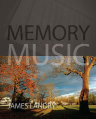 Title: Memory Music, Author: James Landry
