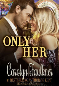 Title: Only Her, Author: Carolyn Faulkner