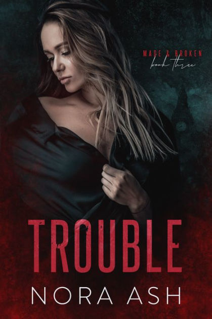 Trouble by Nora Ash, Paperback | Barnes & Noble®