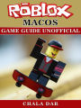 Roblox Mac Os Game Guide Unofficial