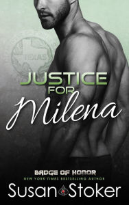 Title: Justice for Milena (A Police Firefighter Romantic Suspense Novel)), Author: Susan Stoker