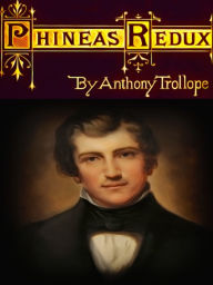 Title: Anthony Trollope Phineas Redux, Author: Anthony Trollope