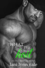 What the Hail (Hail Raisers Series #4)