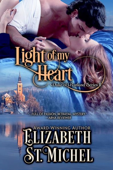 Light of My Heart: Duke of Rutland Series II