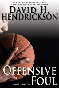 Title: Offensive Foul, Author: David H. Hendrickson