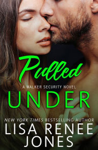 Pulled Under (Walker Security Series #2)