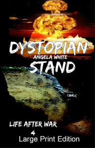 Title: Dystopian Stand Large Print Edition, Author: Angela White