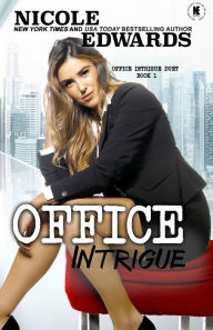 Title: Office Intrigue, Author: Nicole Edwards