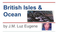 Title: The British Isles and Ocean Fathoms, Author: J. M. Luz Eugene