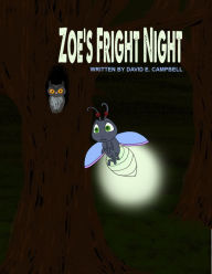 Title: Zoe's Fright Night, Author: David E. Campbell