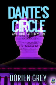 Title: Dante's Circle, Author: Dorien Grey