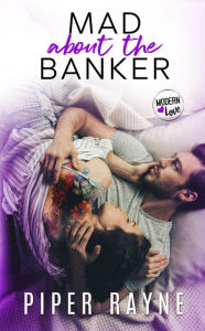 Title: Mad about the Banker, Author: Piper Rayne