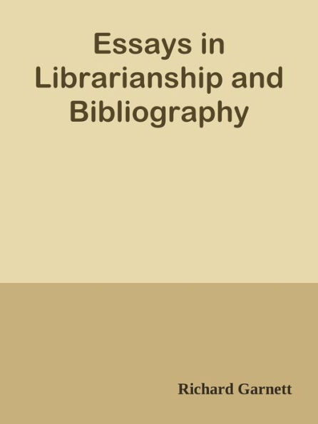 Essays in Librarianship and Bibliography