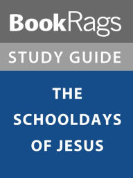 Title: Summary & Study Guide: The Schooldays of Jesus, Author: BookRags