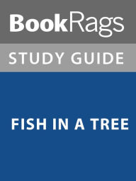 Title: Summary & Study Guide: Fish in a Tree, Author: BookRags