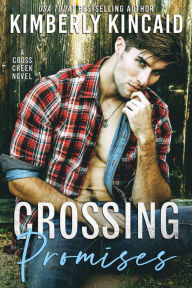 Title: Crossing Promises, Author: Kimberly Kincaid
