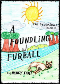 Title: A Foundling Furball, Author: Nancy Tart