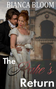 Title: The Rake's Return, Author: Bianca Bloom