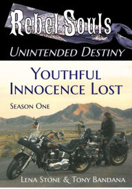 Title: Season One Rebel Souls Youthful Innocence Lost Complete, Author: Tony Bandana