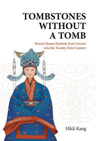 Title: Tombstones without a Tomb, Author: Hildi Kang