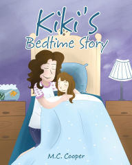 Title: Ki Ki's Bedtime Story, Author: M. C. Cooper