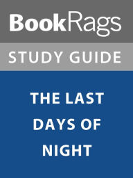 Title: Summary & Study Guide: The Last Days of Night, Author: BookRags