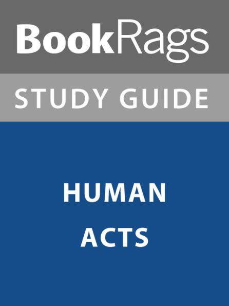 Summary & Study Guide: Human Acts