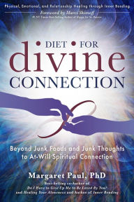 Title: Diet for Divine Connection, Author: Margaret Paul