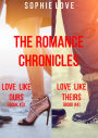 The Romance Chronicles Bundle: Books 3 and 4 (Love Like Ours & Love Like Theirs)