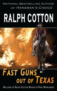 Title: Fast Guns out of Texas, Author: Ralph Cotton