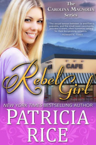 Title: Rebel Girl: Carolina Magnolia #5, Author: Patricia Rice