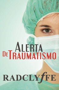 Title: Alerta De Traumatismo, Author: Radclyffe