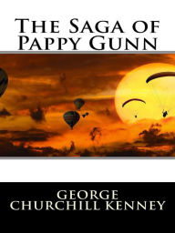 Title: The Saga of Pappy Gunn, Author: George Churchill Kenney