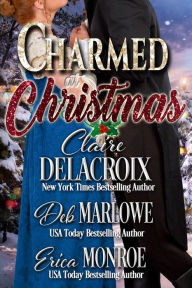 Title: Charmed at Christmas, Author: Claire Delacroix