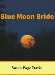 Title: Blue Moon Bride, Author: Susan Davis